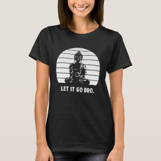 Retro Sonnenuntergang Ließ es gehen bro buddha sit T-Shirt