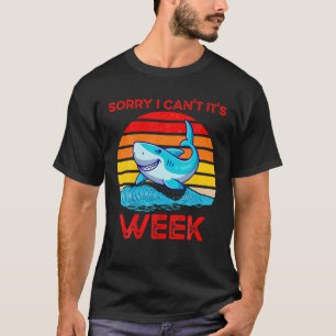 Retro Sorry, ich kann es nicht Woche Funny Hai T-Shirt