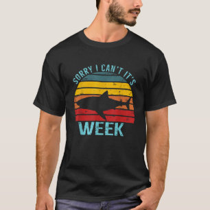 Retro Sorry, ich kann es Woche Funny Shark Geschen T-Shirt