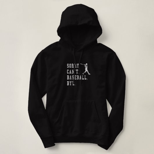 Retro Sorry kann nicht Baseball durch Zitat Baseba Hoodie (Design vorne)