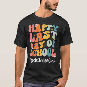 Retro Sozialarbeiter Crew Glücklicher letzter Schu T-Shirt