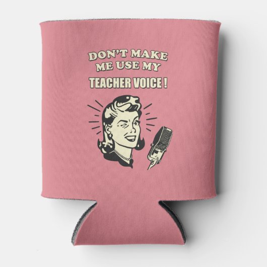 Retro-Spaß - Lassen Sie mich nicht meine Lehrersti Dosenkühler (Vorderseite)