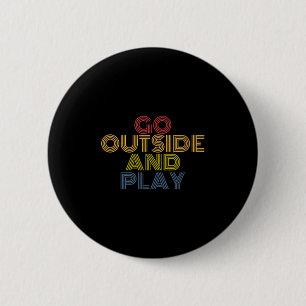 Retro-Spiel draußen Zitat Spaß Natur Vintage 70er Button