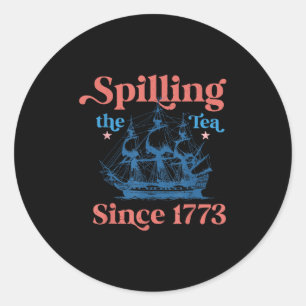 Retro Spilling the Tea seit 1773 4. Juli Teil Runder Aufkleber