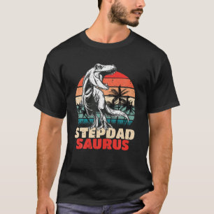 Retro Stepdadsaurus Rex Funny Stepdad Saurus Dinos T-Shirt