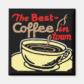 Retro-Stil "Best Coffee in Town" Square Magnet (Vorne)