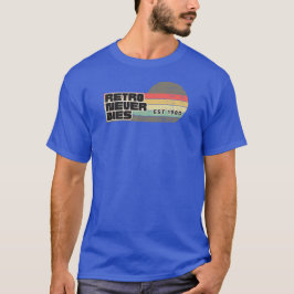 Retro stirbt nie T-Shirt