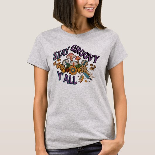 Retro Style Bleibe Groovy Y'all Mushrooms - Blume T-Shirt (Vorderseite)