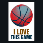 Retro Style Pop Art Basketball Motivierend Poster<br><div class="desc">Ich Liebe dieses Spiel. Beliebte Sportarten - Basketball Motivierend Kunstwerke</div>