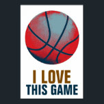 Retro Style Pop Art Basketball Motivierend Poster<br><div class="desc">Ich Liebe dieses Spiel. Beliebte Sportarten - Basketball Motivierend Kunstwerke</div>