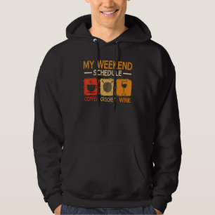 Retro Style Wochenende Zeitplan Kaffee Häkeln Wein Hoodie