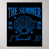 Retro Summer I Turn 30 Seashell Coastal Beach Summ Poster (Vorne)