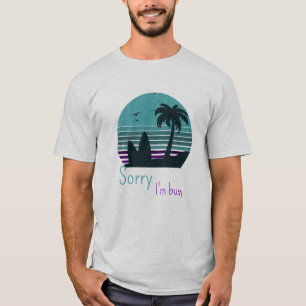 Retro Sunset - Entschuldigung, ich bin beschäftigt T-Shirt