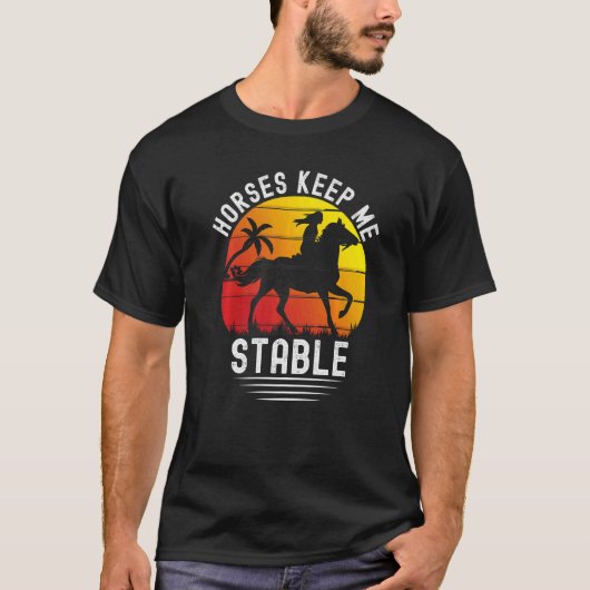 Retro Sunset Horses Keep Me Stable  Horses T-Shirt (Vorderseite)