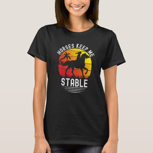 Retro Sunset Horses Keep Me Stable  Horses T-Shirt (Vorderseite)