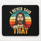 Retro Sunset I Never Said That Funny Shocked Jesus Mousepad (Vorne)