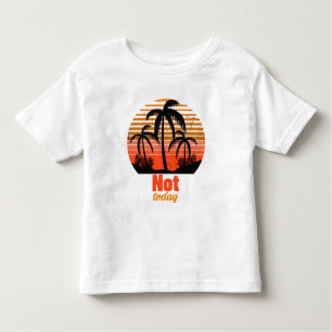 Retro Sunset - Not today Kleinkind T-shirt