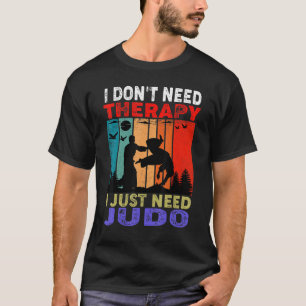 Retro Sunset Slogan I Need Therapy I Just Ne T-Shirt