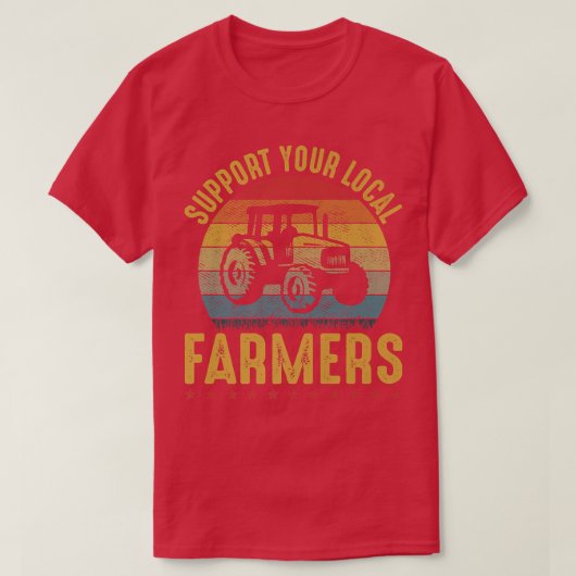 Retro Support Your Local Farmers Farm Farming Tee (Design vorne)