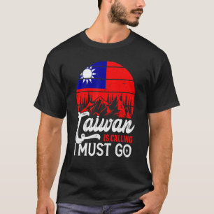 Retro Taiwan ruft an und ich muss taiwanesische Fl T-Shirt