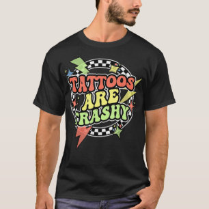Retro Tattoos sind schmutzige, sonnige sarkastisch T-Shirt