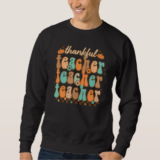 Retro Thankful Teacher Grateful Blessed Teacher Th Sweatshirt