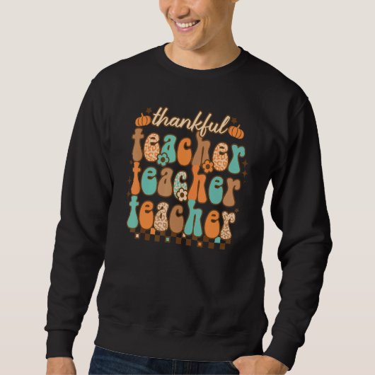 Retro Thankful Teacher Grateful Blessed Teacher Th Sweatshirt (Vorderseite)