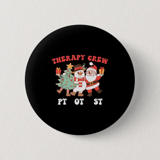 Retro Therapy Crew Pt Ot St Santa Snowman Christma Button (Vorderseite)