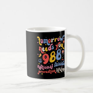 Retro Tomorrow braucht dich 988 Suizidprävention B Kaffeetasse