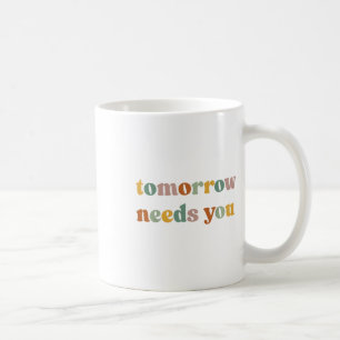 Retro Tomorrow braucht dich Suizidpräventionsbewus Kaffeetasse