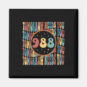 Retro Tomorrow braucht Sie Sunshine 988 Suicide Pr Magnet