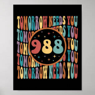 Retro Tomorrow braucht Sie Sunshine 988 Suicide Pr Poster