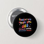 Retro Tomorrow Needs You 988 Suicide Prevention Aw Button (Vorne & Hinten)