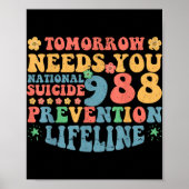 Retro Tomorrow Needs You 988 Suicide Prevention Aw Poster (Vorne)