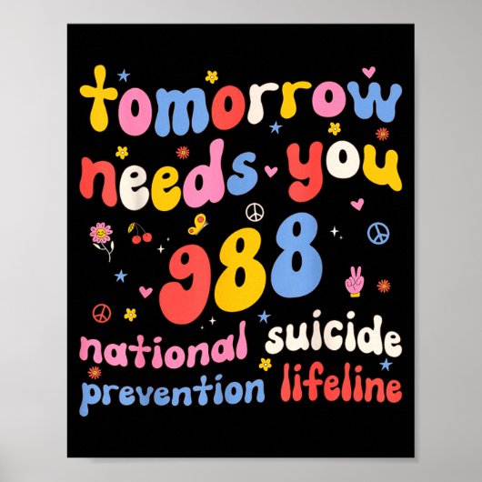 Retro Tomorrow Needs You 988 Suicide Prevention Aw Poster (Vorne)