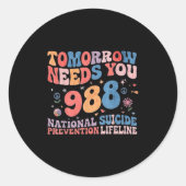Retro Tomorrow Needs You 988 Suicide Prevention Aw Runder Aufkleber (Vorderseite)