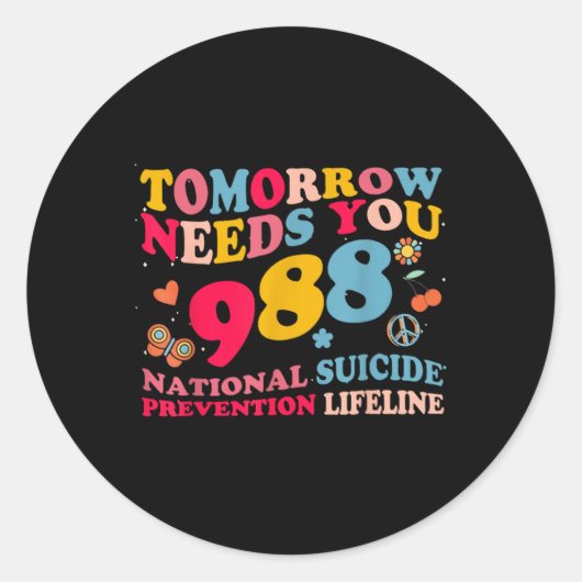 Retro Tomorrow Needs You 988 Suicide Prevention Runder Aufkleber (Vorderseite)
