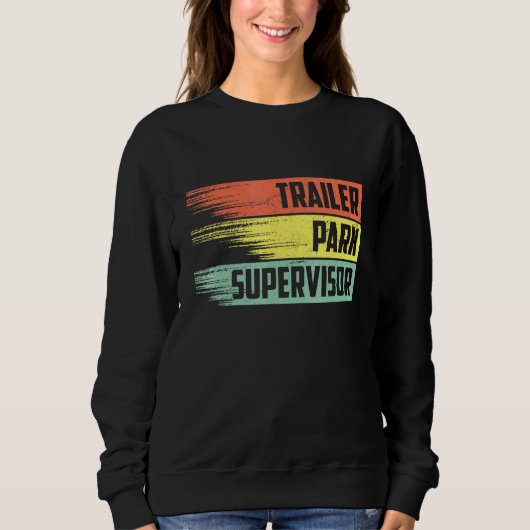 Retro Trailer Park Supervisor Sweatshirt (Vorderseite)