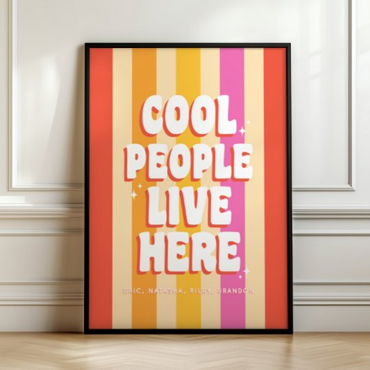 Retro Trendy "Cool People Live Here" Custom Poster