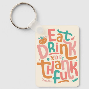 Retro trinken und dankbar zum Erntedankfest sein Schlüsselanhänger