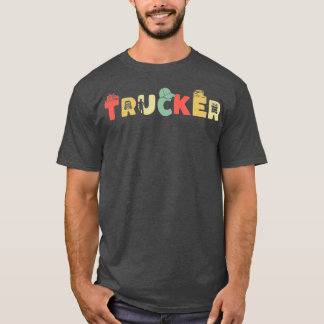 Retro Truck Driver Trucking - Vintag Trucking Tru T-Shirt