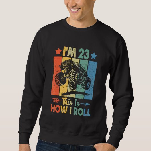 Retro Trucker Geburtstag So Roll 23. Geburtstag Sweatshirt (Vorderseite)