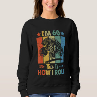 Retro Trucker Geburtstag So Roll ich 60. Geburtsta Sweatshirt