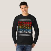 Retro Trucker SemiTruck Driver Trucking T-Shirt (Vorne ganz)