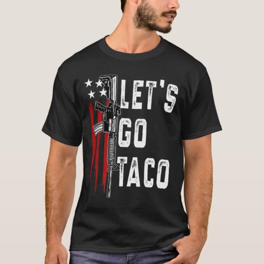 Retro Trump Always Chickens Out Let's Go Taco Funn T-Shirt (Vorderseite)