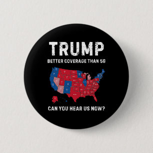 Retro Trump bessere Abdeckung als 5g Kannst du U h Button