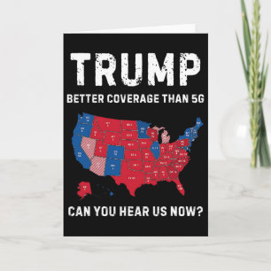 Retro Trump bessere Abdeckung als 5g Kannst du U h Karte