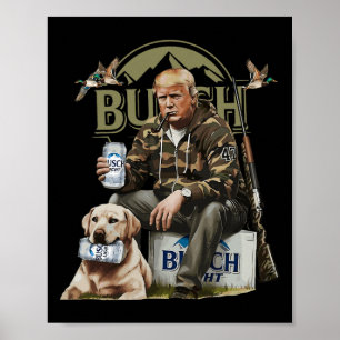 Retro Trump Jagd auf Hirsch Funny Beer Drink Bier Poster