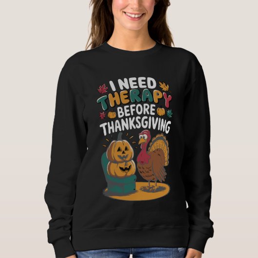 Retro Turkey Therapy  Sweatshirt (Vorderseite)