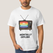 Retro-TV "Mentally Offline" Glitch Graphic T - Shi T-Shirt (Vorderseite)